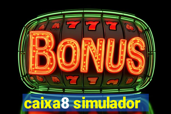 caixa8 simulador